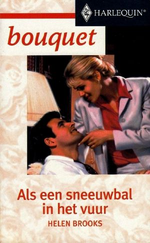 [Harlequin Bouquet 3378] • Als een Sneeuwbal in het Vuur - Bouquet 3378